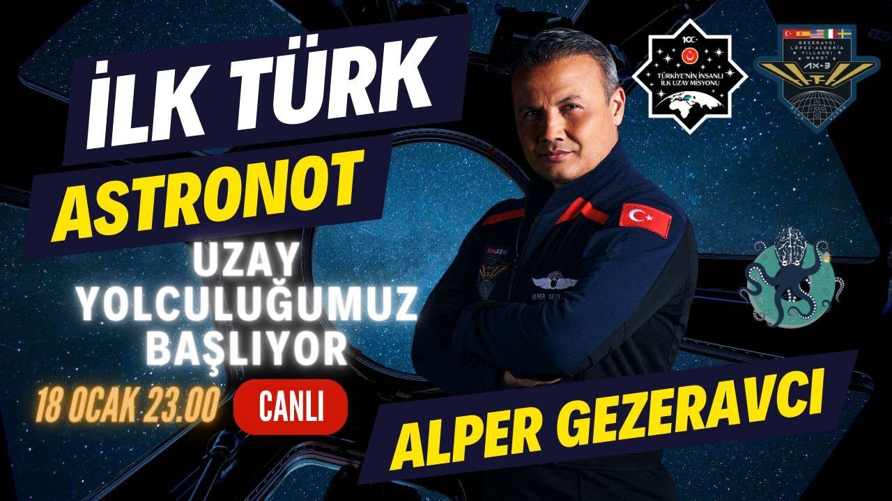 CANLI: İlk Türk Astronotun Yolculuğu Başlıyor