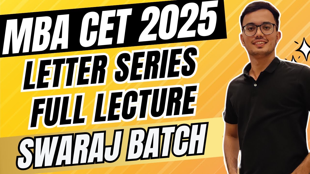Letter Series | Reasoning | Full Lecture | MBA CET 2025 | Swaraj Batch