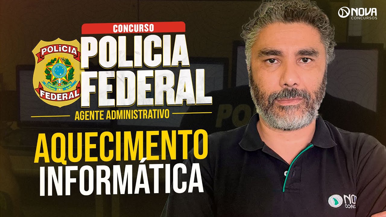 CONCURSO PF ADMINISTRATIVO 2025: INFORMÁTICA DO ZERO