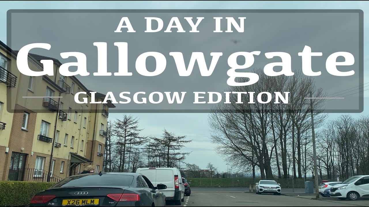 DRIVING AROUND GALLOWGATE IN GLASGOW