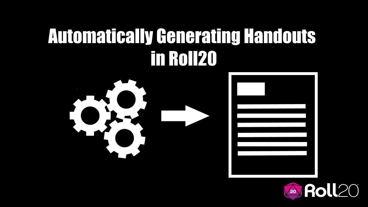 Automatically Generating Handouts in Roll20