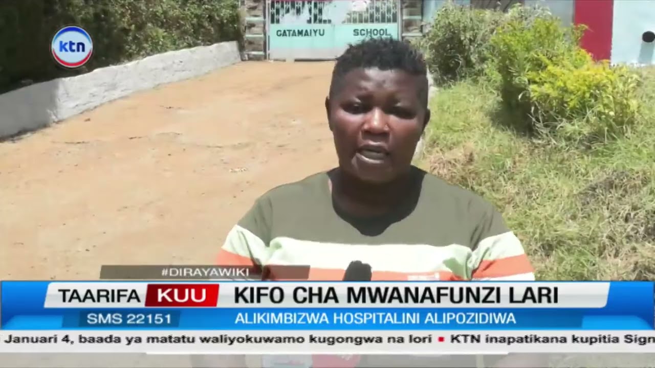 Polisi waanzisha uchunguzi kuhusu kifo cha mwanafunzi wa kidato cha 3 shule ya Gatamaiyu