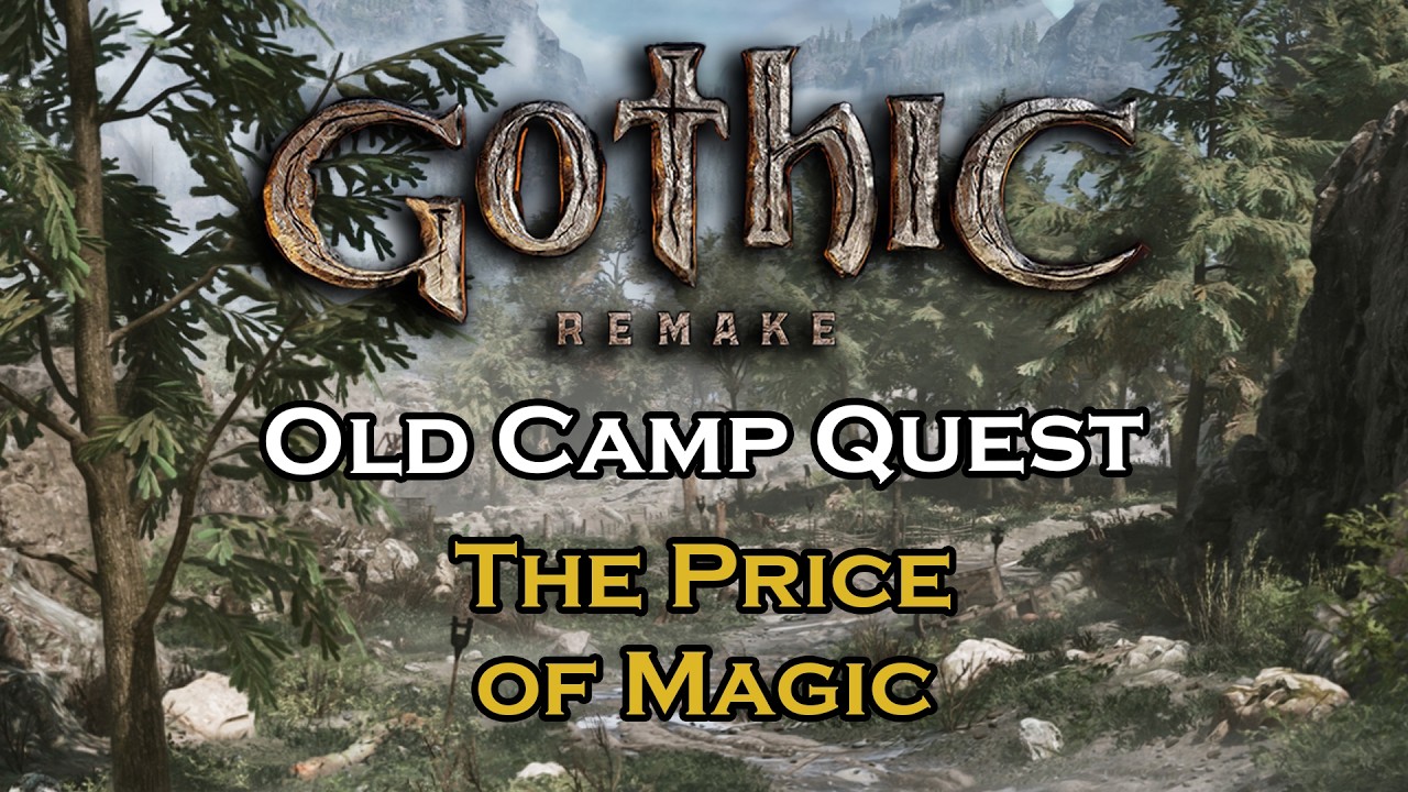 Gothic 1 Remake - The Price of Magic - Old Camp Quest
