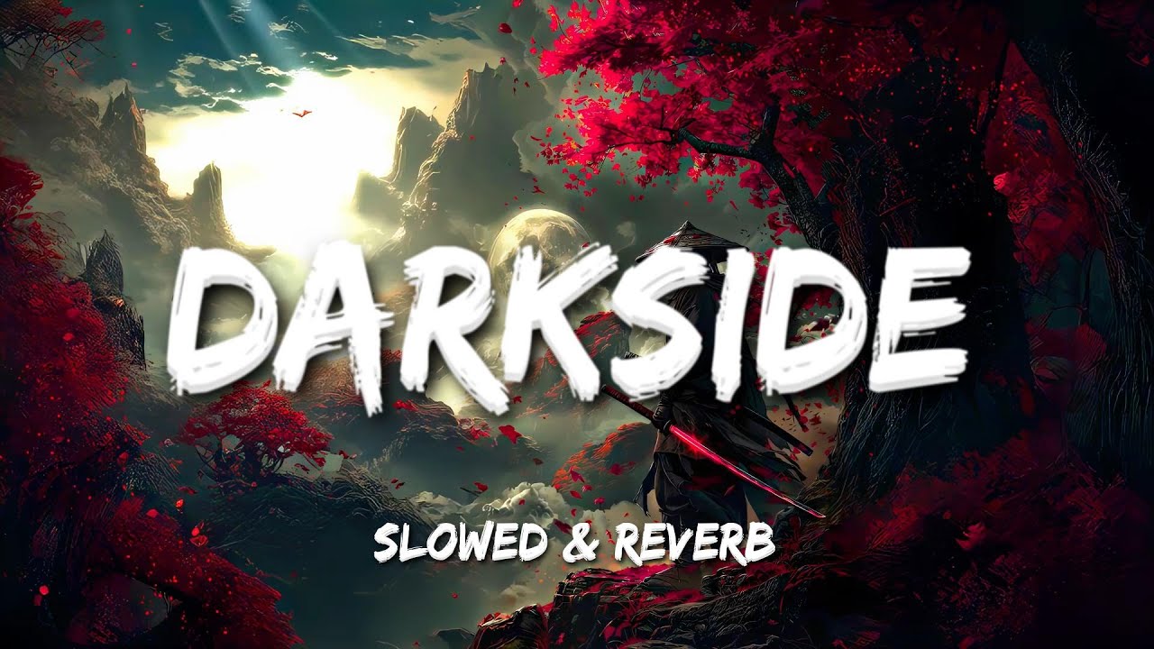 Alan Walker - Darkside[Slowed + Reverb]