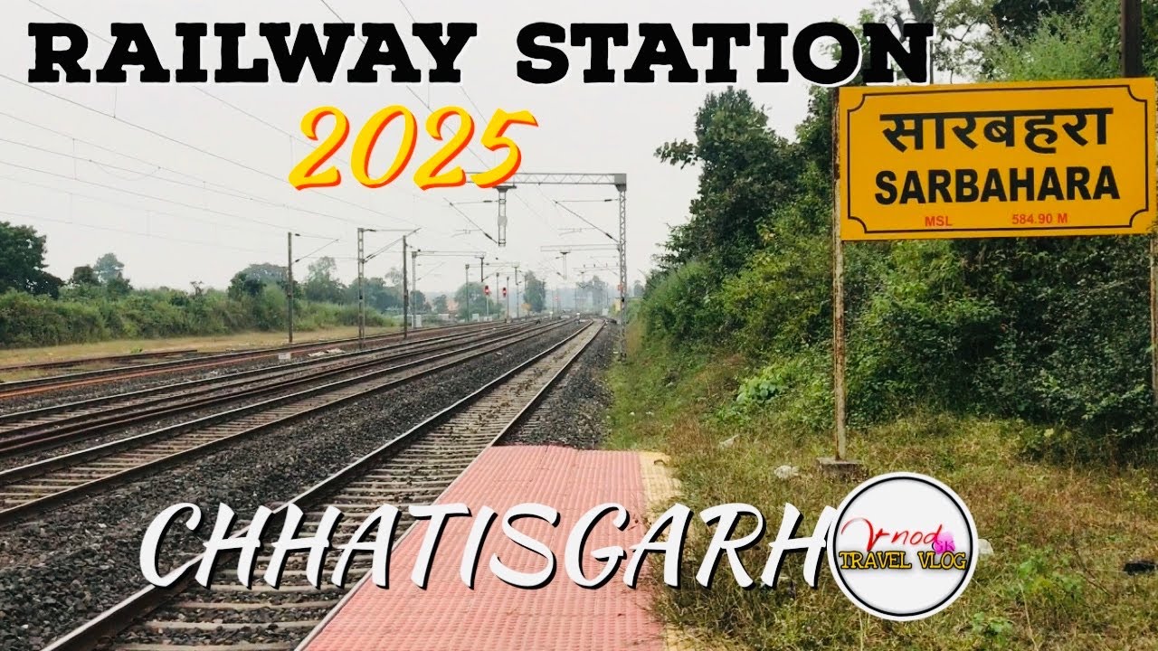 SARBAHARA RAILWAY STATION//सरबहरा रेल्वे स्टेशन//NEAR GAURELLA//PENDRA ROAD//2025//CHHATISGARH