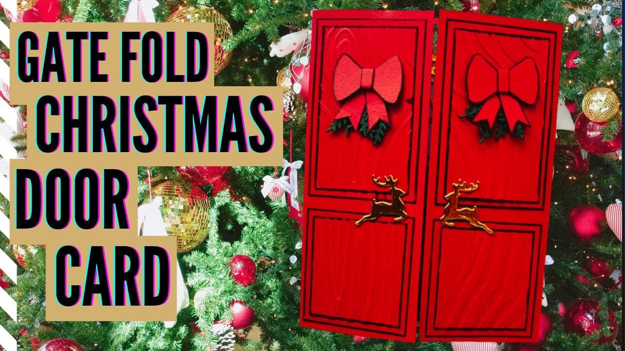 Gate Fold Christmas Door Card