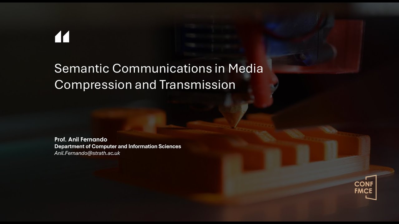 CONF-FMCE 2025 - Semantic Communications in Media Compression and Transmission
