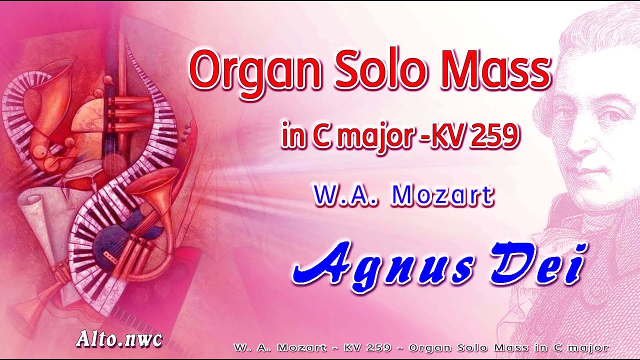 Organ Solo Mass (KV 259) Agnus Dei - Alto