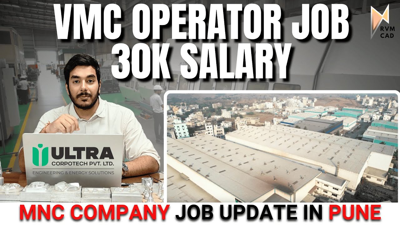 Pune MNC Company मे CNC VMC Vacancies | 30K Minimum Salary | RVM CAD Pune - Best CNC VMC Centre