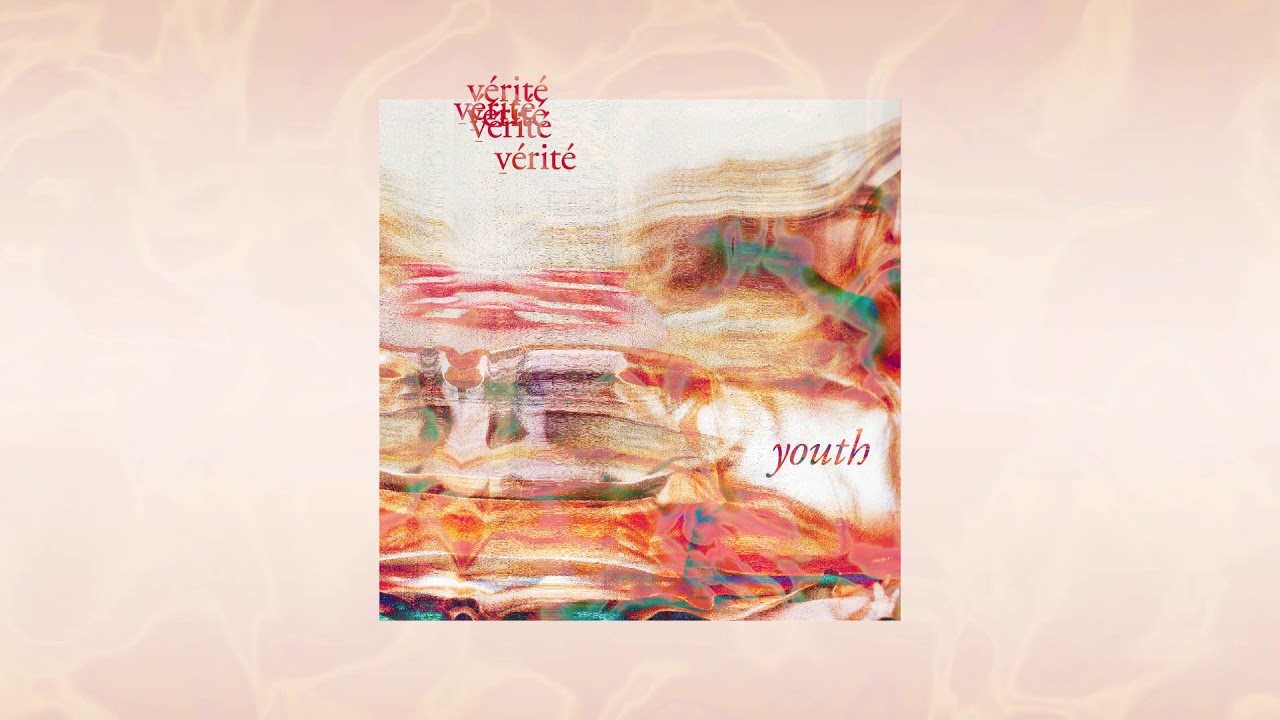 VÉRITÉ - youth (Official Lyric Video)