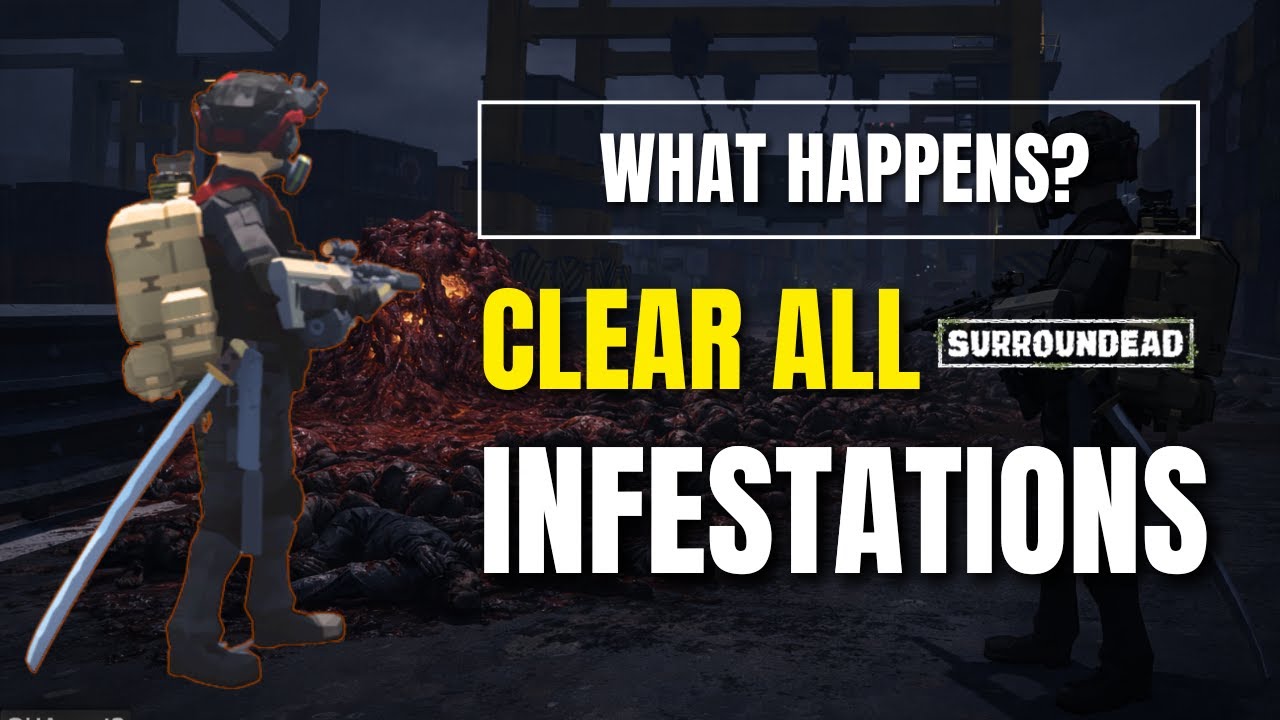WHAT HAPPENS when you clear all Infestations in SURROUNDEAD?