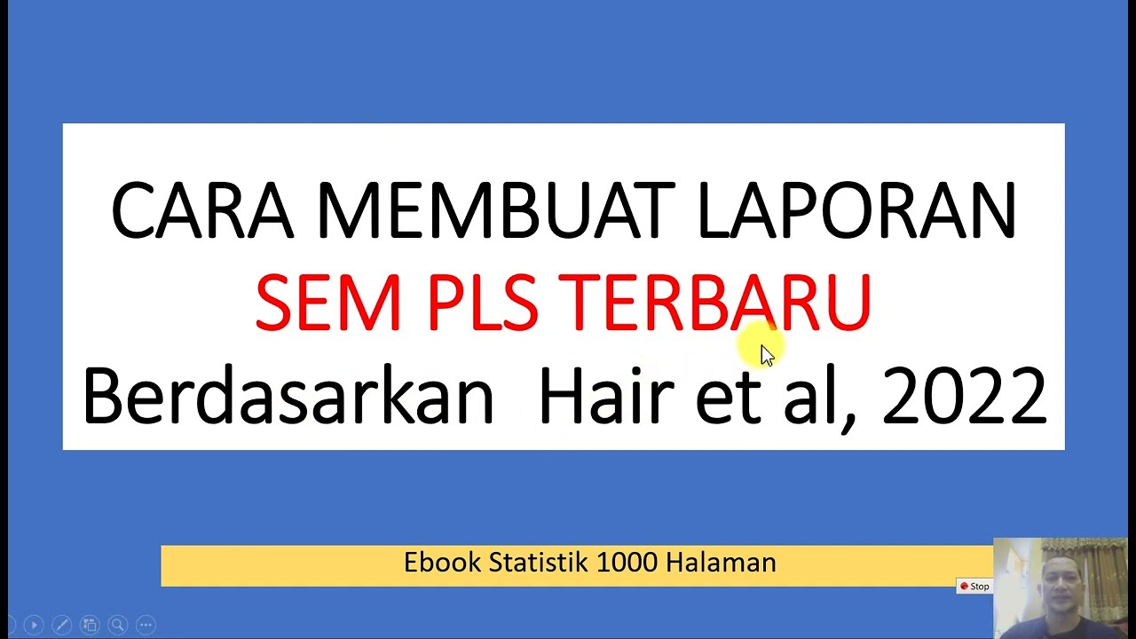 TUTORIAL SMARTPLS 4: CARA MEMBUAT LAPORAN SEM PLS REFERENSI HAIR ET AL, 2022 (TERBARU)