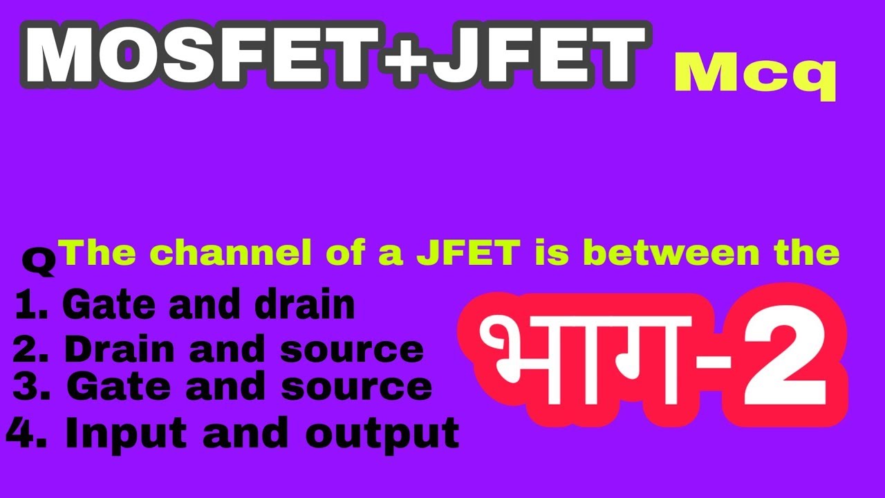 Power electronics JFET and MOSFET mcq part-2