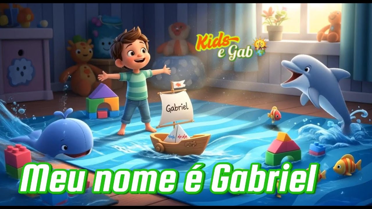 Meu nome é Gabriel | Kids e Gab | Músicas infantis