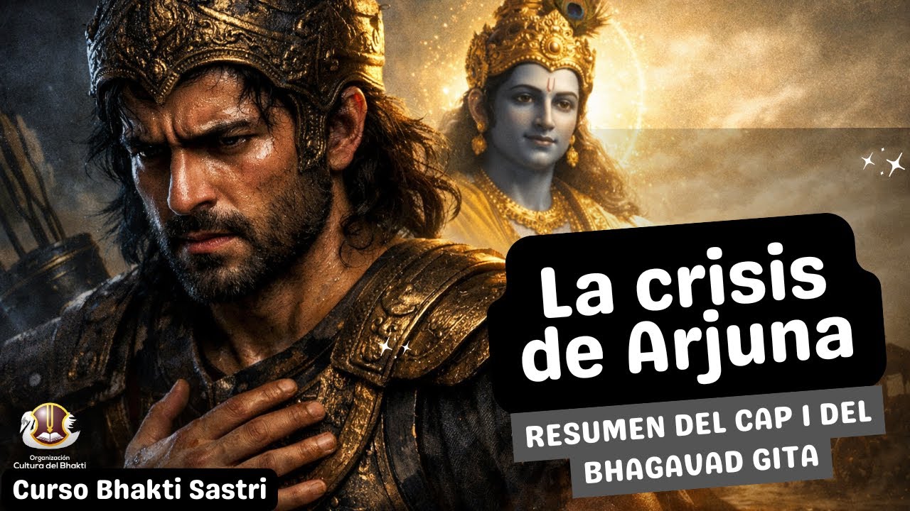 Bhagavad-gītā Capítulo 1 (Resumen Claro) | La Crisis de Arjuna
