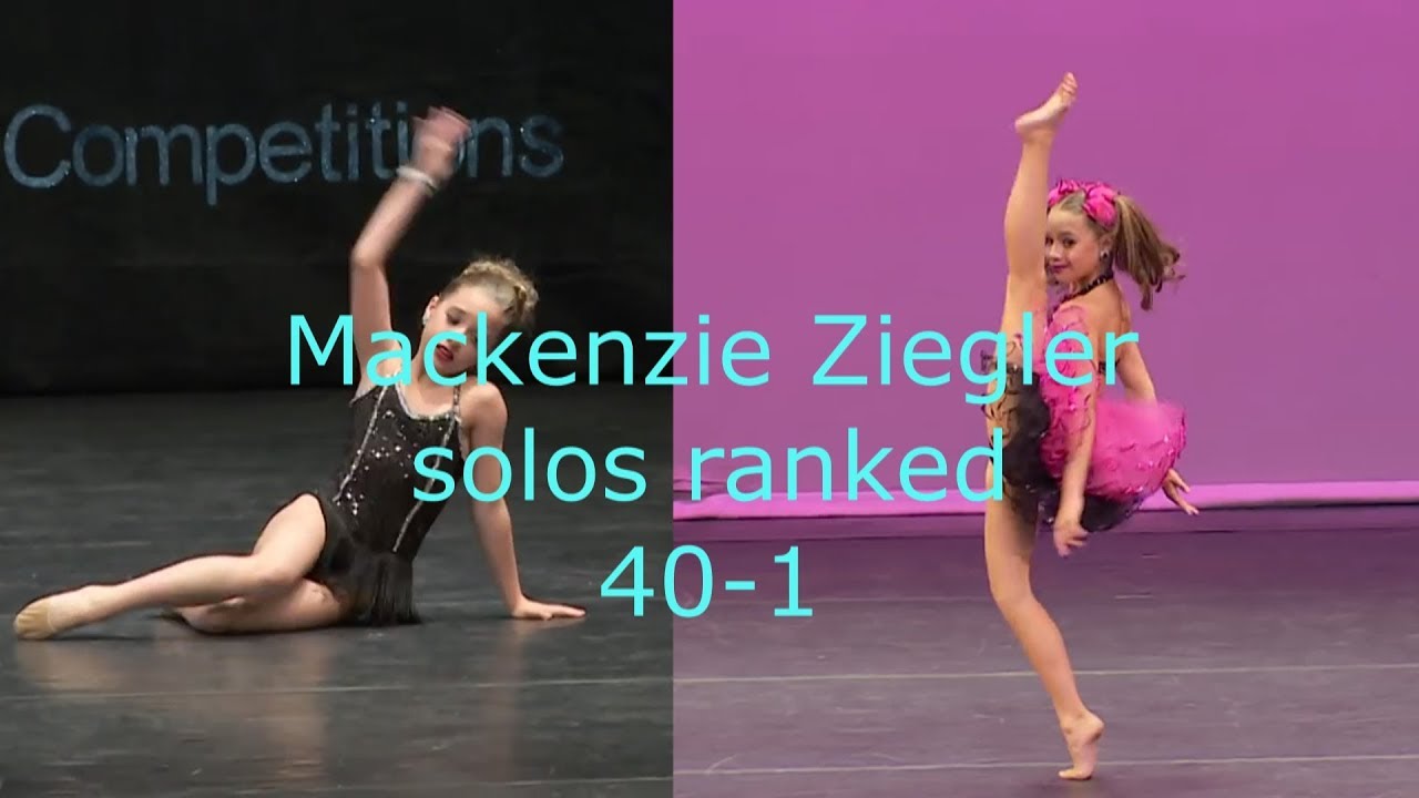 Mackenzie Ziegler solos ranked 40-1