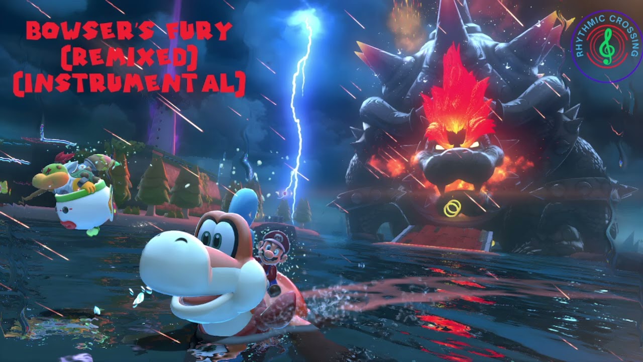 Bowser's Fury (Remixed) (Instrumental)
