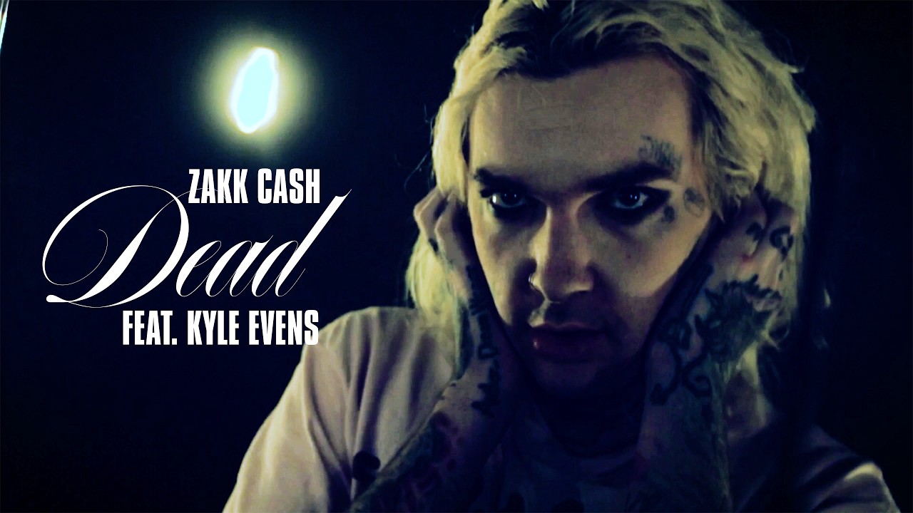 Zakk Cash - Dead [feat. Kyle Even] (Official Music Video)