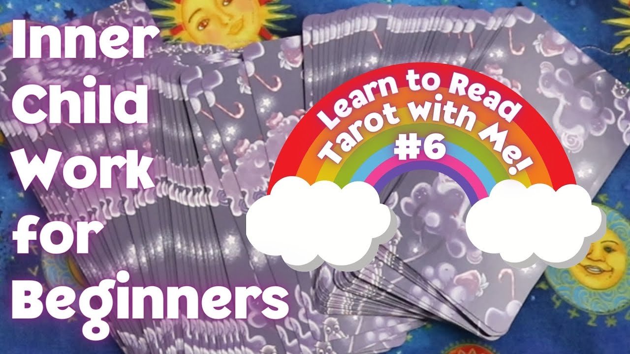 LEARN TO READ TAROT WITH ME #6 | Inner Child Work for Beginners with the Happy Tarot