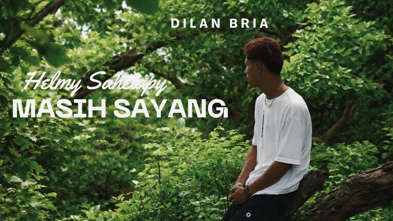 MASIH SAYANG CIPTA HELMY SAHETAPY - DILAN BRIA LAGU AMBON SEDIH