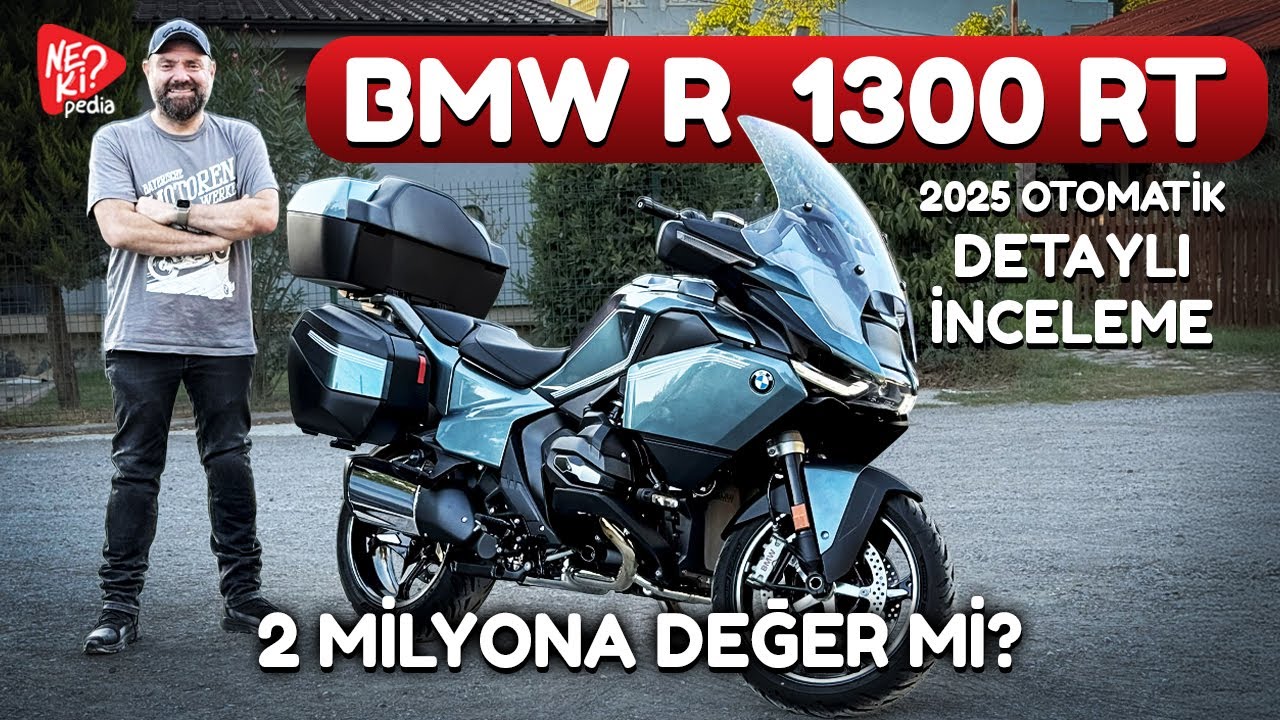 2025 BMW R 1300RT Otomatik : 2 Milyona Değer mi? Detaylı Test & İnceleme