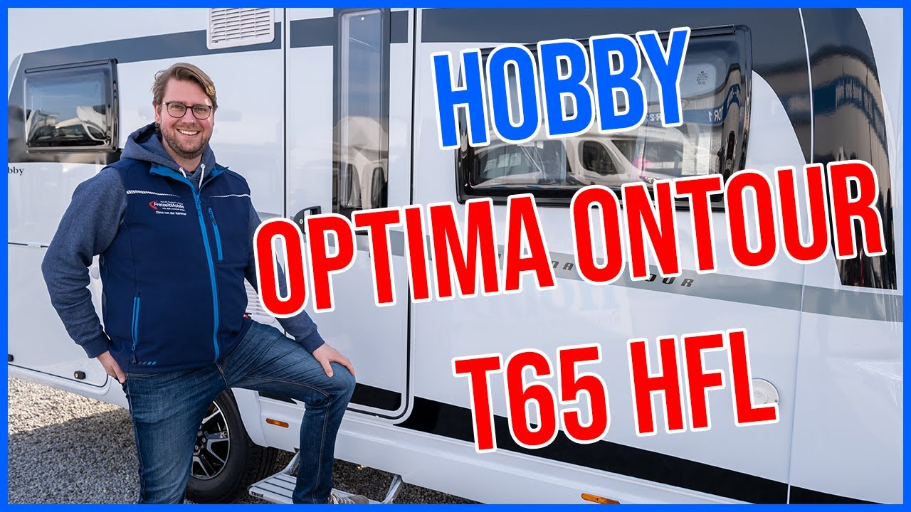 Hobby Optima Ontour T65 HFL Modell 2021 - Das Wohnmobil mit elektrischem Hubbett für die Familie