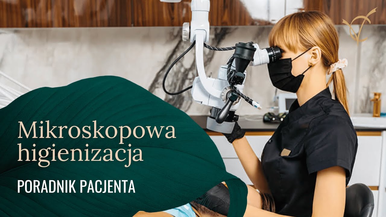 Jak wygląda mikroskopowa higienizacja zębów? 🤔