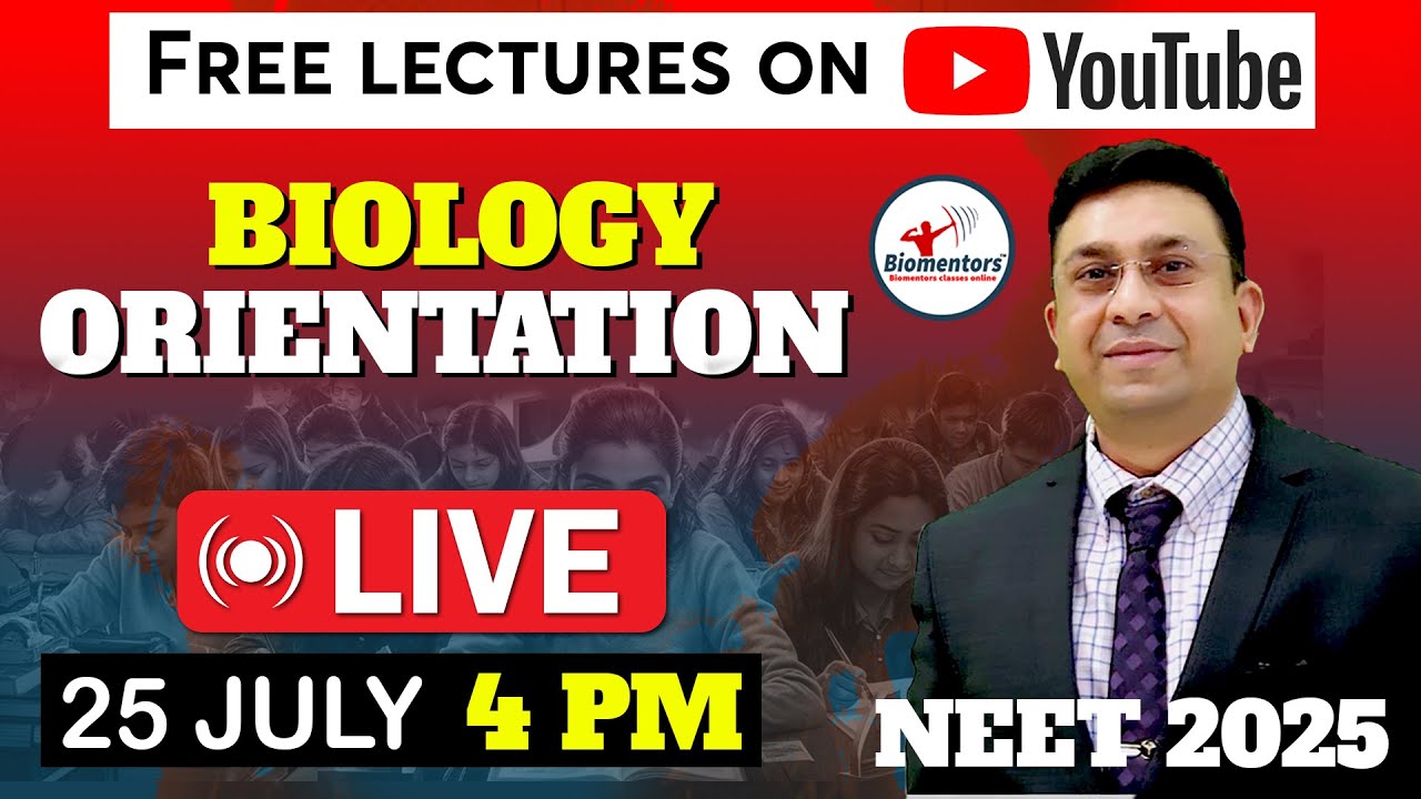 Biology orientation - NEET 2025 I Free lectures l Focus batch l Biomentors online
