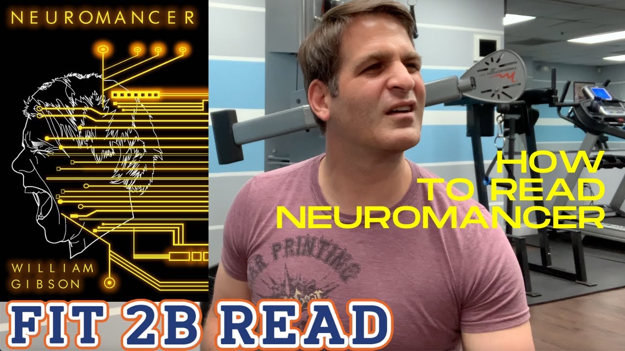 How To Read Neuromancer (William Gibson)