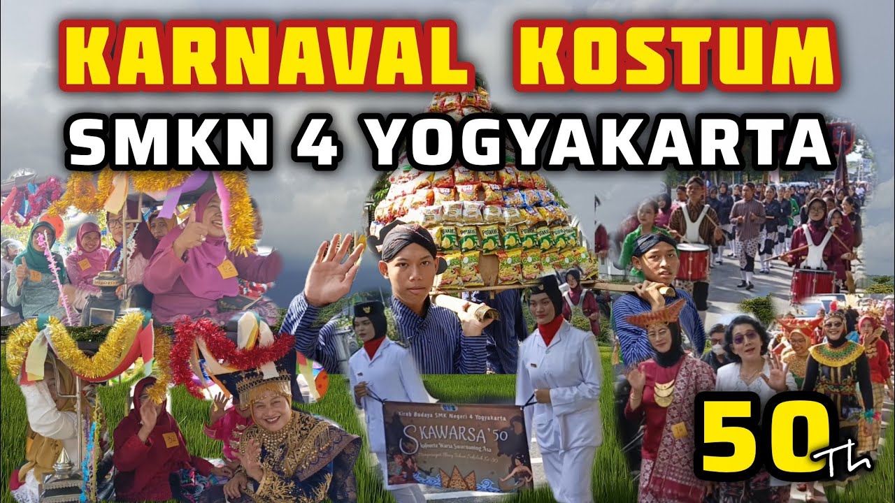 FULL KARNAVAL KOSTUM BUDAYA - SMKN 4 Yogyakarta - Ulang Tahun Ke 50 2206