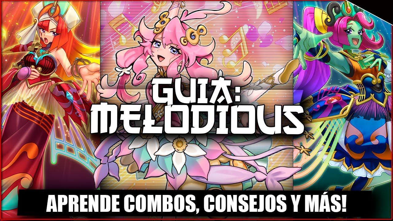 TE ENSEÑO A JUGAR MELODIOUS: COMBOS, CONSEJOS Y MÁS | #GUIA   #YUGIOH