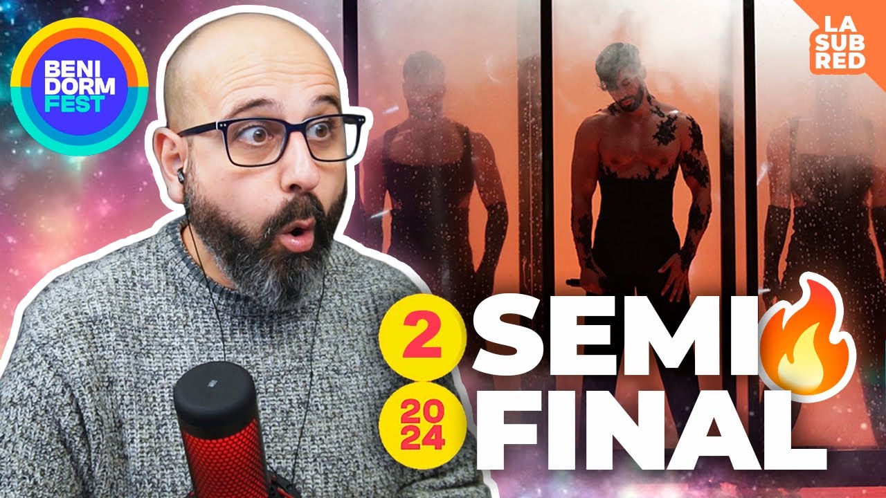 2️⃣ BENIDORM FEST 2024: SEMIFINAL 2 - REACCIÓN | La subred de Mario