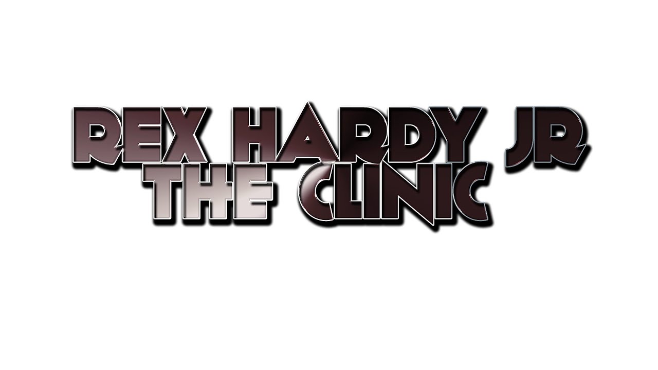 REX HARDY JR - THE CLINIC ARCHIVES #1 - MUST WATCH