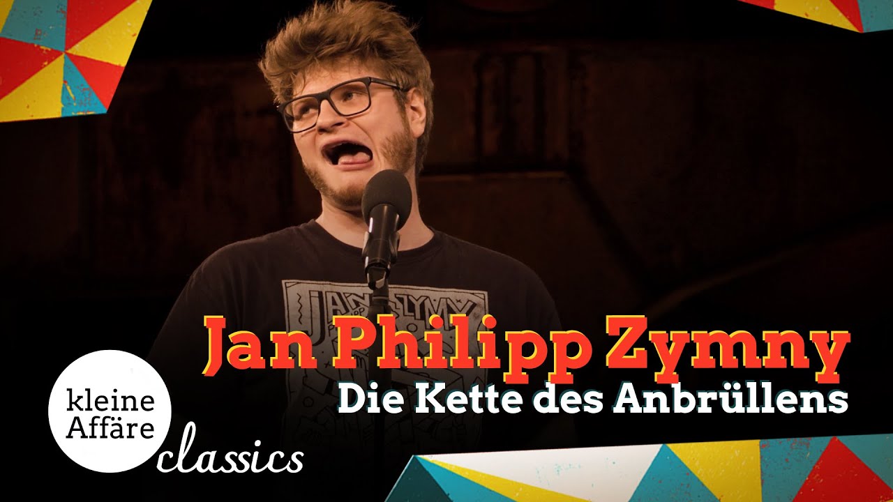 Jan Philipp Zymny / Die Kette des Anbrüllens / Kleine Affäre / Classics