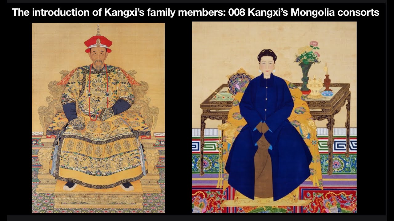 The introduction of Kangxi&rsquo;s family members: 008 Kangxi&rsquo;s Mongolia consorts