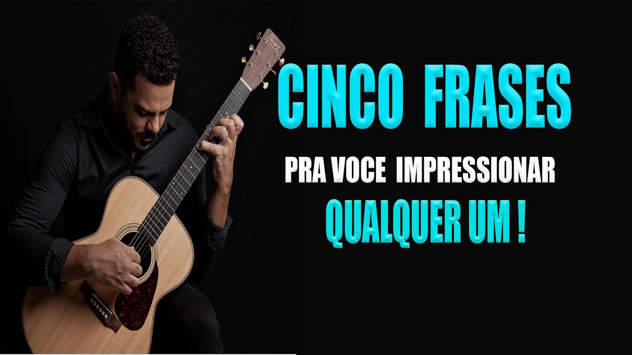 CINCO FRASES PRA VC TOCAR NO VIOLÃO E TIRAR MUITA HONDA!!