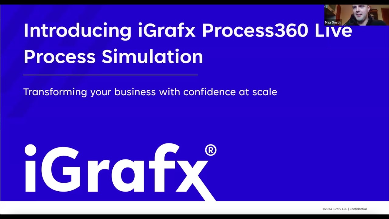 Introducing iGrafx Process360 Live Simulation - Process Simulation Webinar