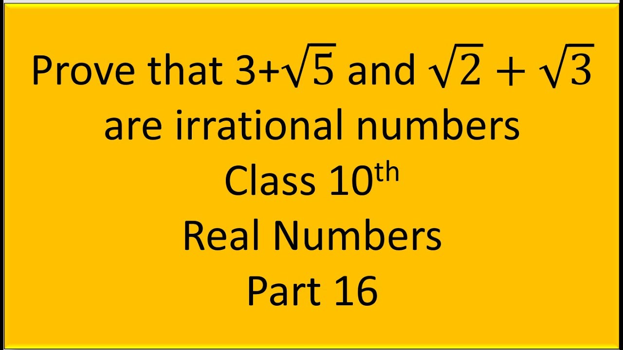 Proving Of Irrational Numbers II Class 10th II Real Numbers II Ncert Exercise 1.3 II Important Q
