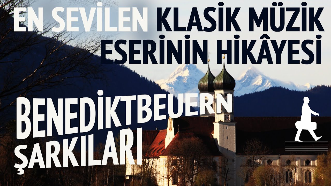 Son Yüzyılın En Sevilen Klasik Müzik Eserinin Kökeni: Benediktbeuern Şarkıları
