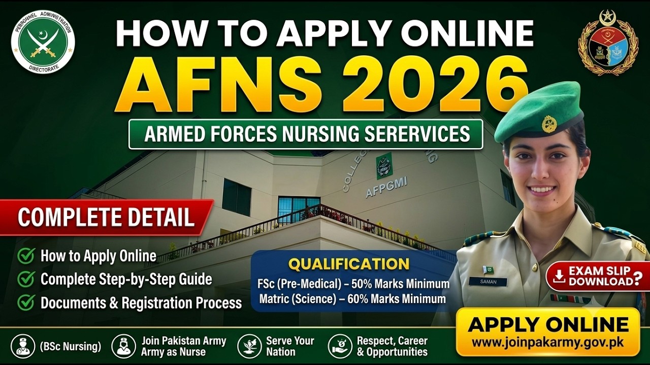 AFNS 2026 Apply Online | Pakistan Army BSc Nursing Complete Registration Process |  Exam Slip