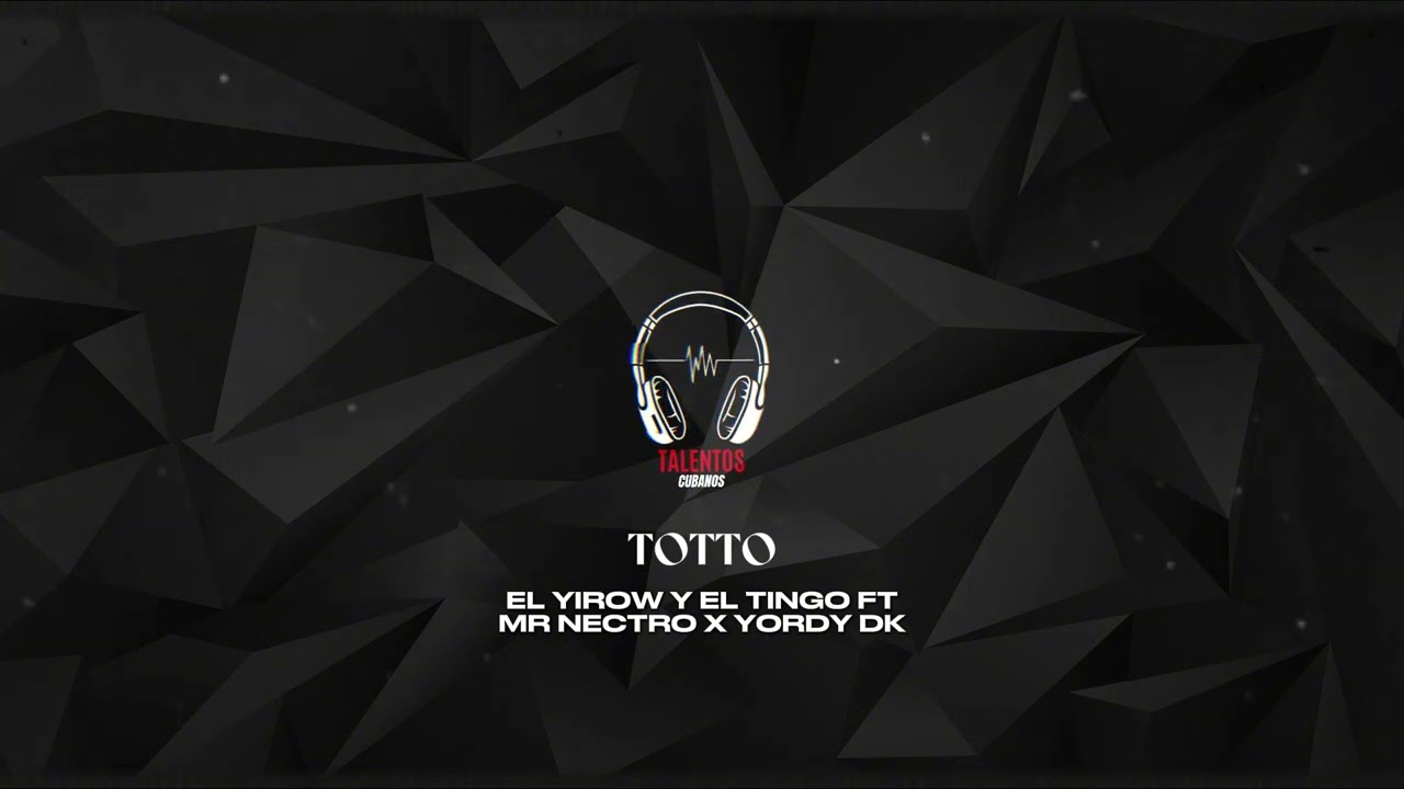 TOTTO - EL YIROW Y EL TINGO FTMR NECTRO X YORDY DK