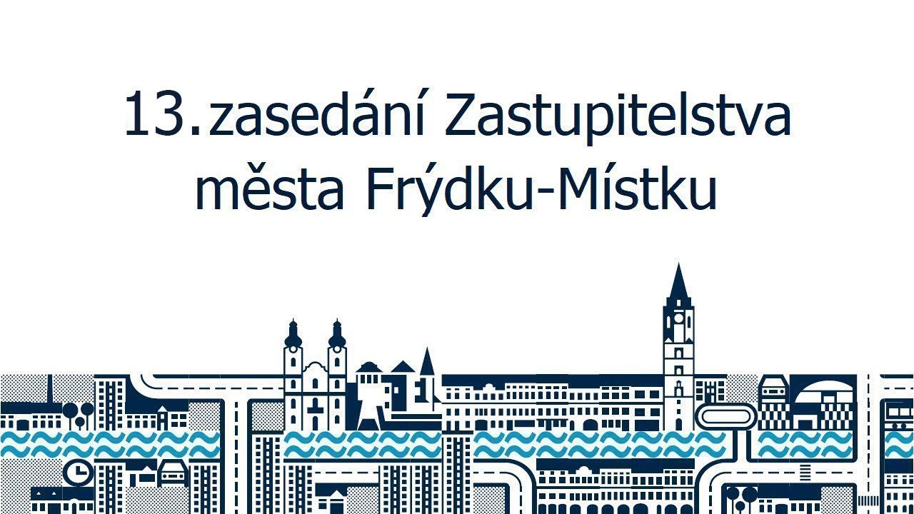 13. zasedání Zastupitelstva města Frýdku-Místku (12. března 2025)
