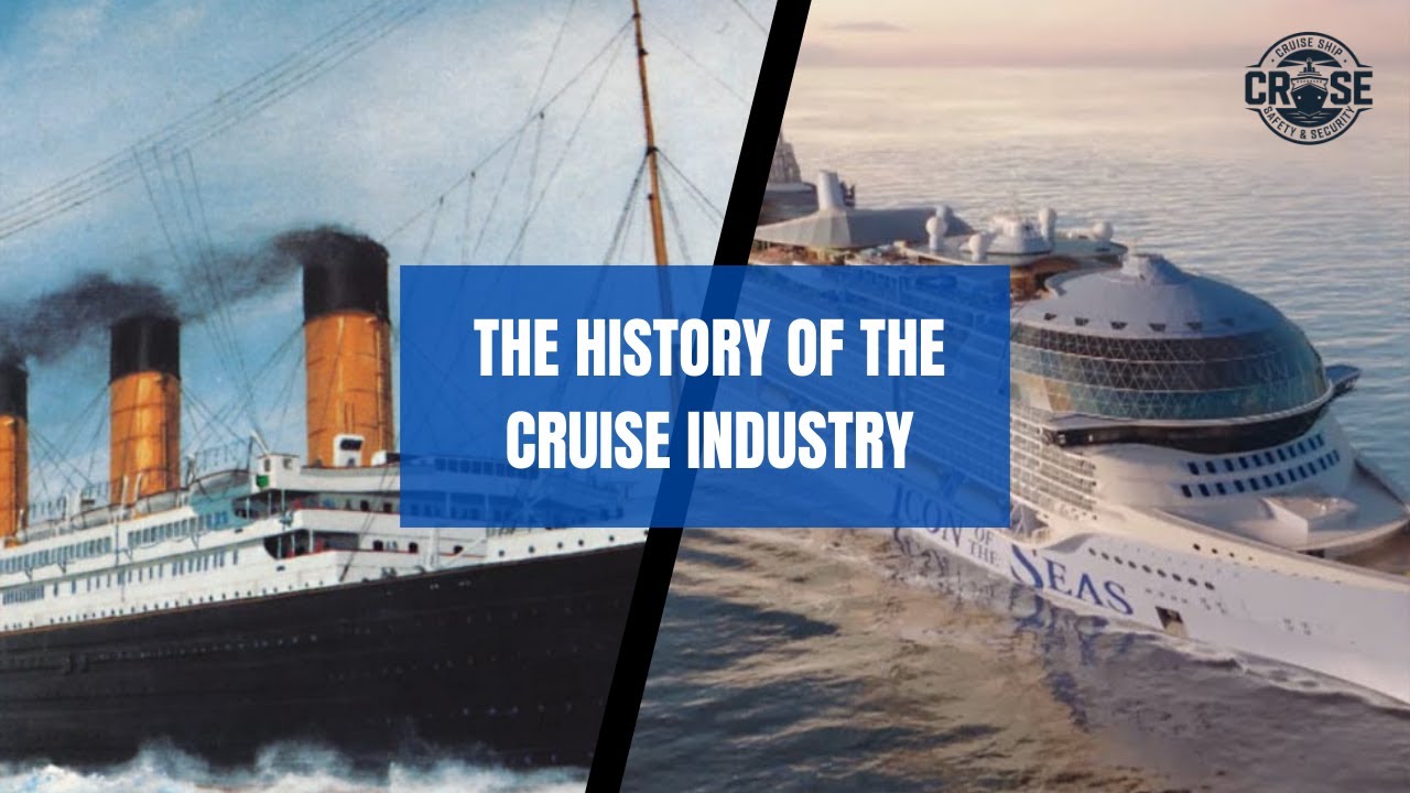 History of the Cruise Industry