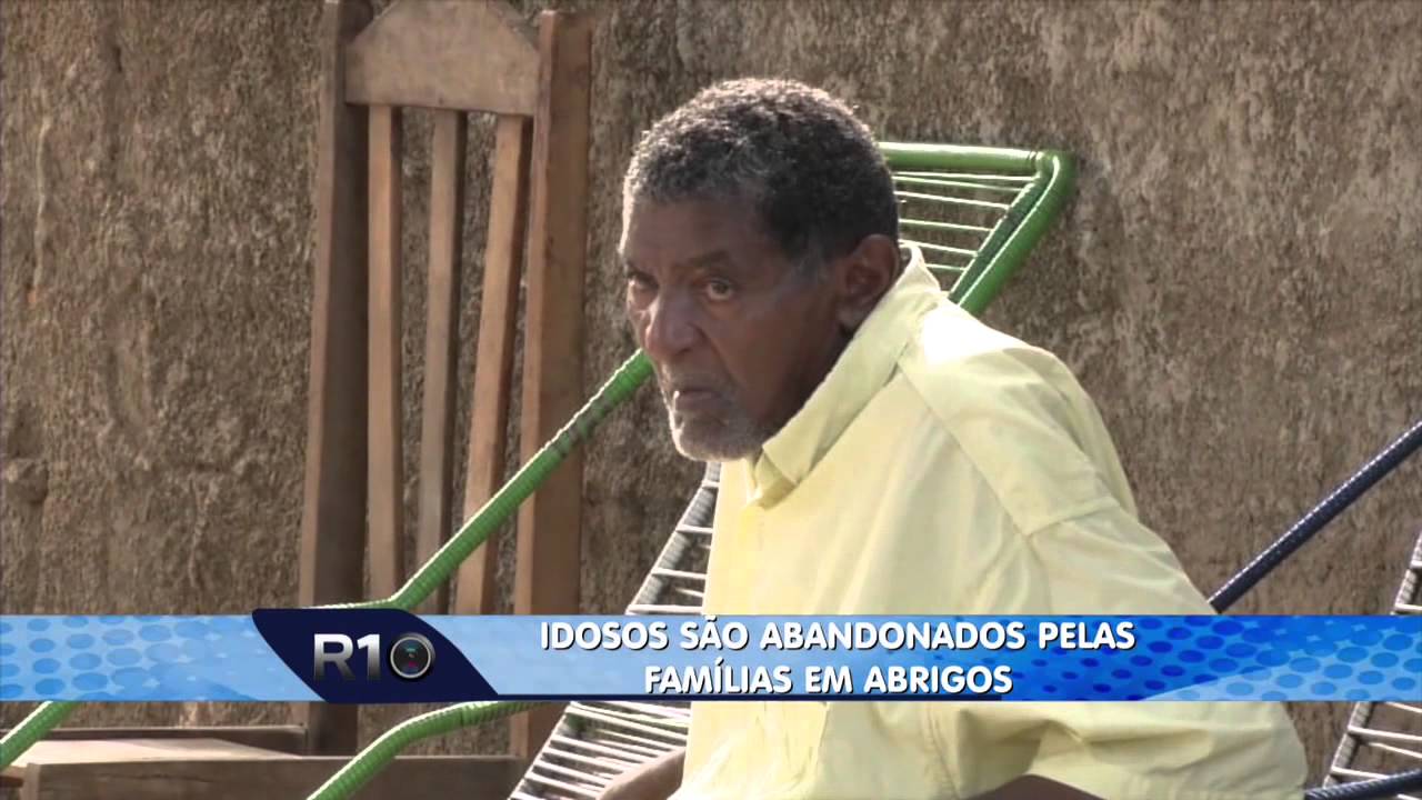 IDOSOS SÃO ABANDONADOS PELAS FAMÍLIAS EM ABRIGOS