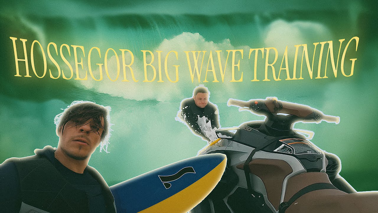 HOSSEGOR BIG WAVE TRAINING PT3 - 2022