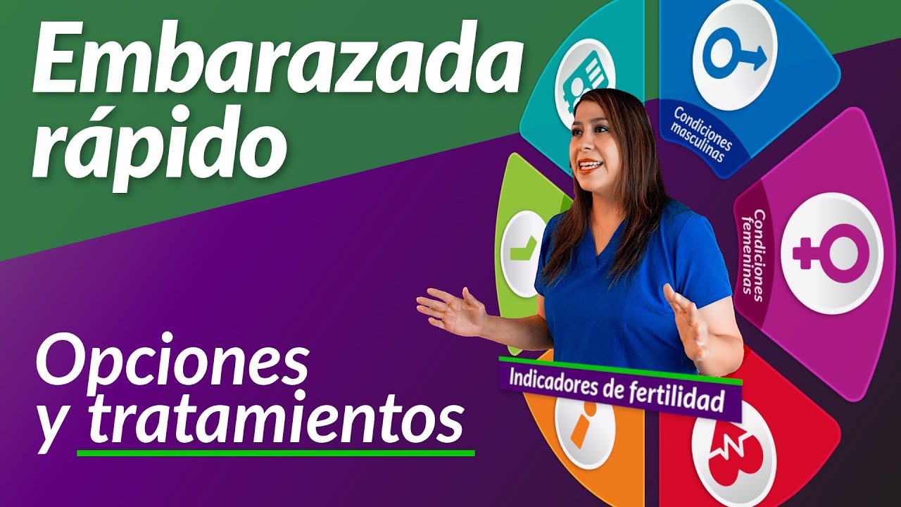 Quedar embarazada rápido [Opciones y tratamientos de fertilidad]