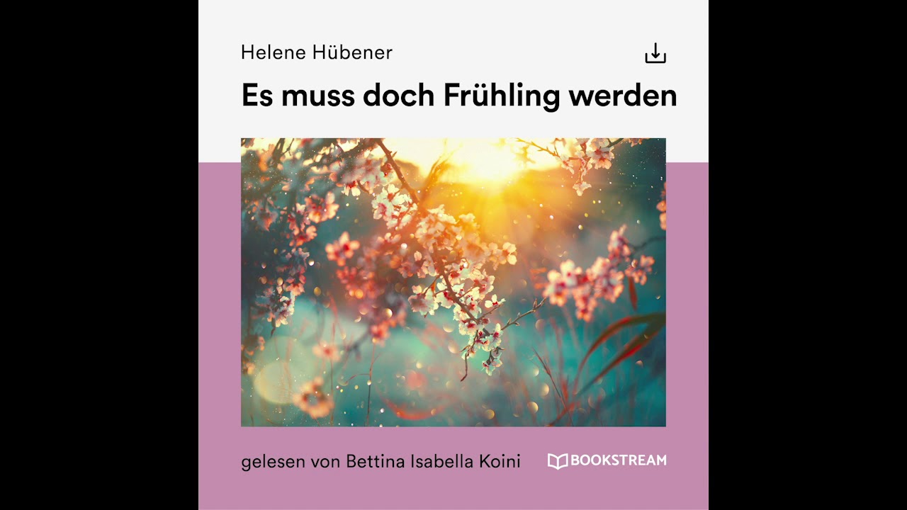 Es muss doch Frühling werden - Helene Hübener (Roman Klassiker -  Hörbuch Komplett)