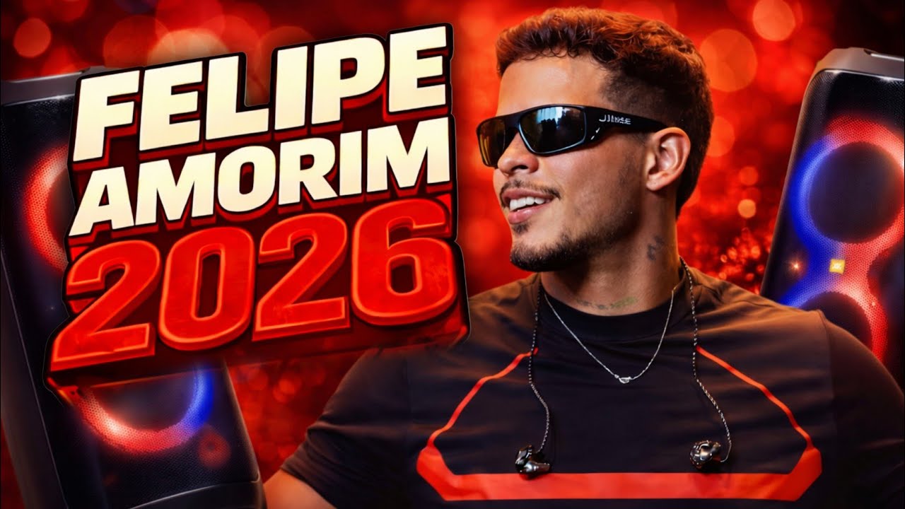 FELIPE AMORIM REPERTÓRIO NOVO MARÇO 2026 - MEDLEY SENSAÇÃO - PISEIRO PRA PAREDÃO 