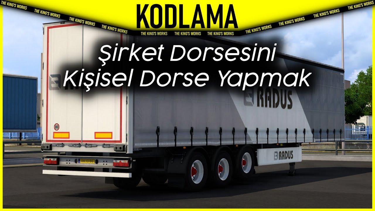 Şirket Dorsesini Kişisel Dorse Yapmak | Kodlama | Euro Truck Simulator 2