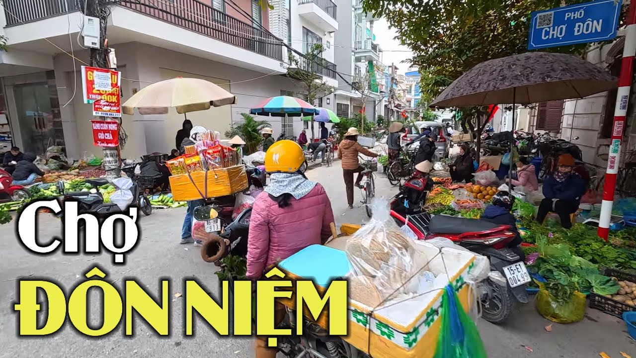 Chợ Đôn Niệm | Khu Chợ sầm uất và sôi động (22.01.2026)